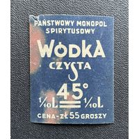 Водка этикетка 19.06.1934 год / "Wodka Czysta" (Гарэлка чыстая) крэпасцю 45. Кошт за 1/10 літра складае 55 грошаў