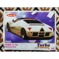 Вкладыш Turbo (Турбо) Super (серия 471-540, Супер), номер 479, Ford GT 90, prototype. Возможен небольшой торг.