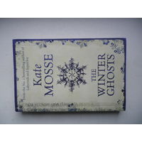The Winter Ghosts. Каte Mosse.
