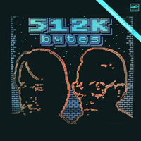 512 Кбайт  Андрей Родионов & Борис Тихомиров, LP 1988