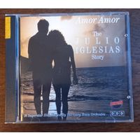 The Julio Iglesias Story - Amour Amour