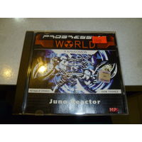 PROGRESSIVE WORLD - JUNO REACTOR  -MP 3 -