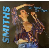 The Smiths – Too Much Too Soon, LP, UK