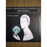 Джимми Гоингс и "Санта Эсмеральда". Зелёный талисман.
