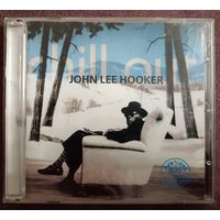 John Lee Hooker - Chill out, CD