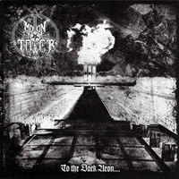 Moontower - To the Dark Aeon CD