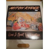 MITCH RYDER "HOW I SPENT MY VACATION" 1978 USA SEEDS & STEMS SS7801  NM