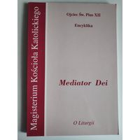 Encyklika Ojca Sw. Piusa XII "Mediator Dei ", O Liturgii. (на польском)