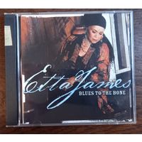 Etta James – Blues To The Bone