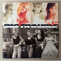Big Trouble - (ENGLAND 1987 LP винил) producer GIORGIO MORODER